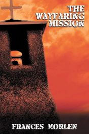 The Wayfaring Mission - 2 Jan 2018