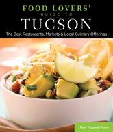 Food Lovers' Guide to® Tucson - 16 Oct 2012