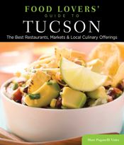 Food Lovers' Guide to® Tucson - 16 Oct 2012
