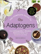 The Complete Guide to Adaptogens - 17 Jul 2018