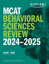 MCAT Behavioral Sciences Review 2024-2025 - 4 Jul 2023
