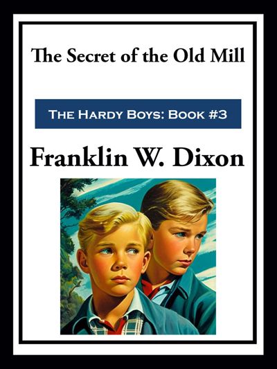 The Secret of the Old Mill