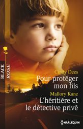 Pour protéger mon fils - L'héritière et le détective privé - 1 Oct 2013
