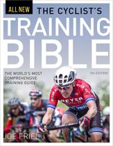 The Cyclist's Training Bible, 5th Ed. - 11 Apr 2018