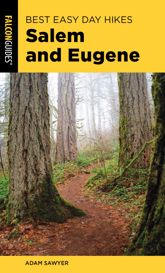 Best Easy Day Hikes Salem and Eugene - 1 Apr 2021