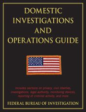 Domestic Investigations and Operations Guide - 5 Jan 2012