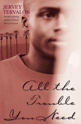 All the Trouble You Need - 13 Feb 2018
