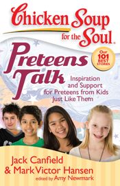 Chicken Soup for the Soul: Preteens Talk - 8 Mar 2011