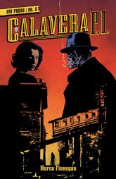 Calavera, P.I. #2 - 4 Dec 2024