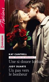 Une si douce torture - Un pas vers le bonheur - 1 Sep 2017
