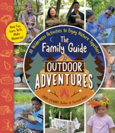 The Family Guide to Outdoor Adventures - 9 May 2023