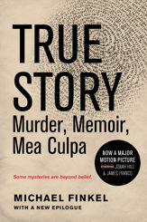 True Story: Murder, Memoir, Mea Culpa - 13 Oct 2009