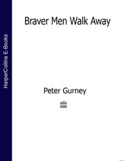 Braver Men Walk Away - 29 Dec 2016