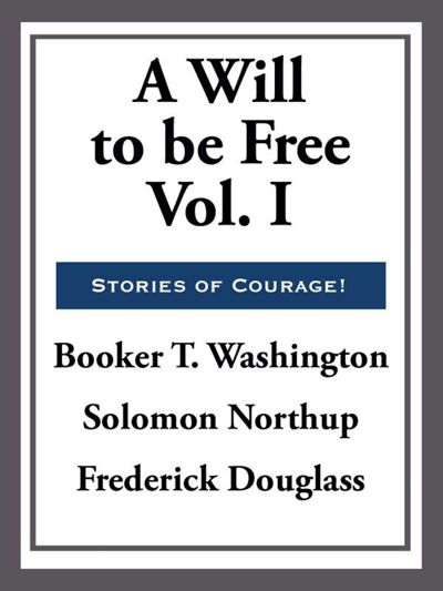 A Will to Be Free