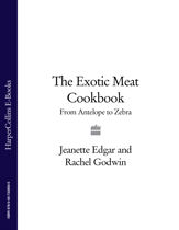 The Exotic Meat Cookbook - 1 Oct 2009