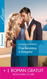 Une héritière à dompter - Pour l'amour de Lily - 1 Sep 2016