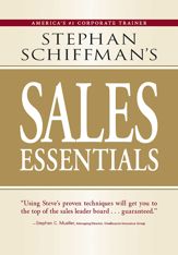 Stephan Schiffman's Sales Essentials - 1 Dec 2007