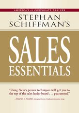 Stephan Schiffman's Sales Essentials - 1 Dec 2007