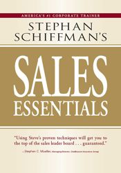Stephan Schiffman's Sales Essentials - 1 Dec 2007