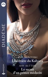 L'héritière du Kalyana - Le secret d'un prince médecin - 1 Dec 2024