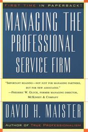 Managing The Professional Service Firm - 1 Nov 2007