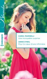 Une incroyable surprise - Pour le coeur d'une infirmière - 1 Jun 2015