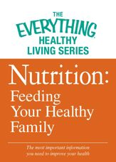 Nutrition: Feeding Your Healthy Family - 4 Feb 2013