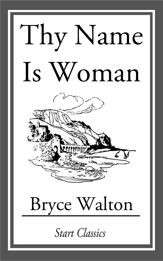 Thy Name is Woman - 11 Apr 2014