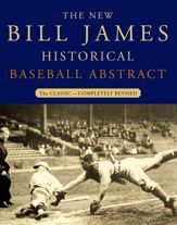 The New Bill James Historical Baseball Abstract - 11 May 2010