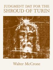 Judgment Day for the Shroud of Turin - 2 Feb 2011