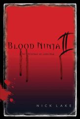 Blood Ninja II - 7 Dec 2010