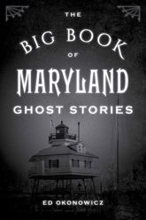The Big Book of Maryland Ghost Stories - 17 Jul 2019