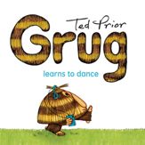 Grug Learns to Dance - 17 Oct 2011