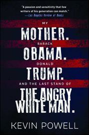 My Mother. Barack Obama. Donald Trump. And the Last Stand of the Angry White Man. - 4 Sep 2018