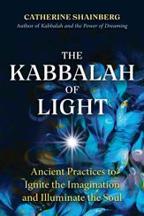 The Kabbalah of Light - 28 Jun 2022
