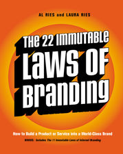 The 22 Immutable Laws of Branding - 6 Oct 2009