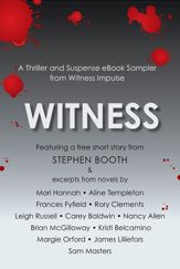 Witness: A Thriller and Suspense eBook Sampler from Witness - 15 Apr 2014