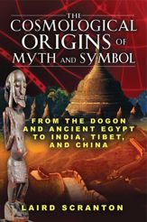 The Cosmological Origins of Myth and Symbol - 24 Sep 2010