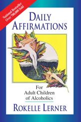 Daily Affirmations for Adult Children of Alcoholics - 1 Jan 2010