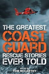 The Greatest Coast Guard Rescue Stories Ever Told - 1 Aug 2017
