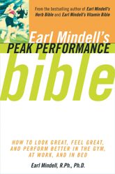 Earl Mindell's Peak Performance Bible - 24 Sep 2001