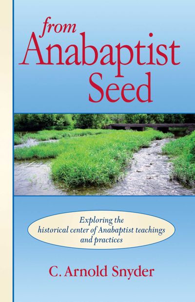 From Anabaptist Seed