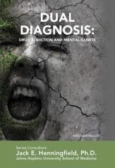 Dual Diagnosis: Drug Addiction and Mental Illness - 2 Sep 2014