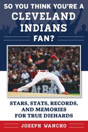 So You Think You're a Cleveland Indians Fan? - 13 Mar 2018