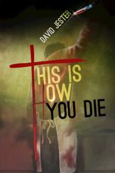 This Is How You Die - 4 Oct 2016