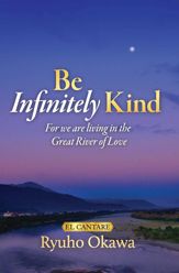 Be Infinitely Kind - 22 Aug 2025