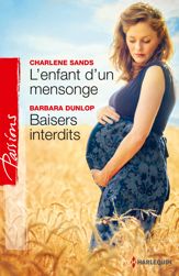 L'enfant d'un mensonge - Baisers interdits - 1 Dec 2014