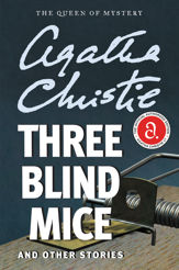 Three Blind Mice and Other Stories - 7 Aug 2012