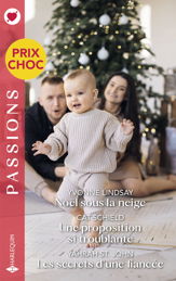 Noël sous la neige - Une proposition si troublante - Les secrets d'une fiancée - 3 Nov 2025