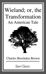 Wieland; or, the Transformation - 13 Feb 2015